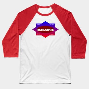 Balance mind heart soul and body Baseball T-Shirt